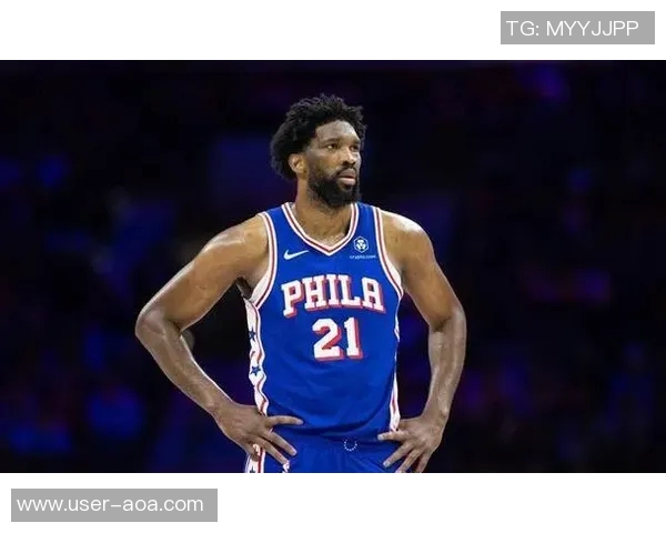 恩比德状态回暖本赛季首次连续两场得分突破30分展现强大实力